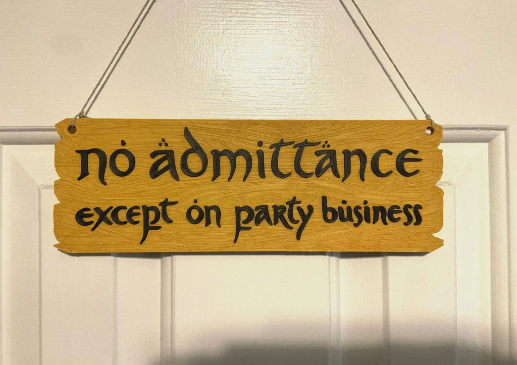 "No Admittance Except on Party Business" - Fantasy Door Sign | Wood Effect Home Décor